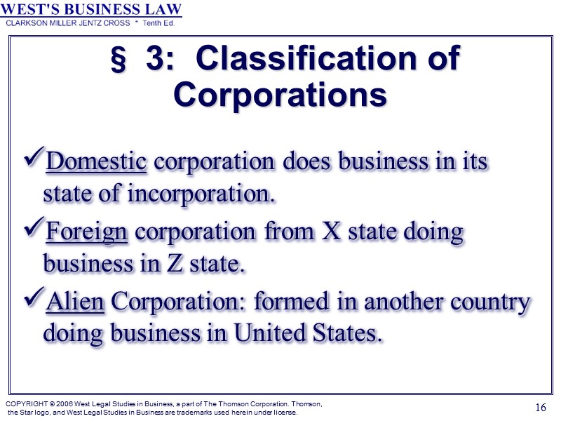 16 § 3:  Classification of Corporations Domestic corporation does business in its state